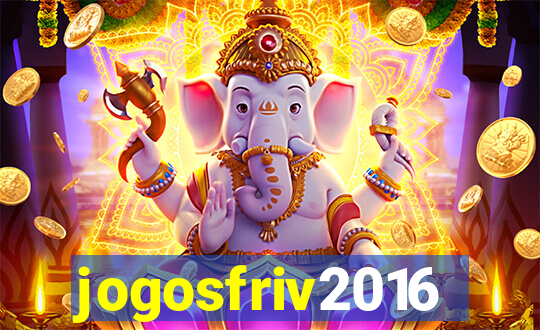 jogosfriv2016