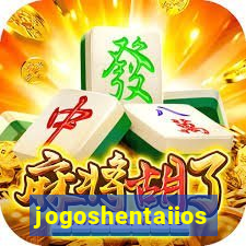 jogoshentaiios