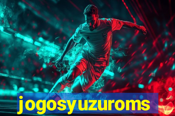 jogosyuzuroms