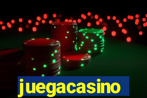 juegacasino