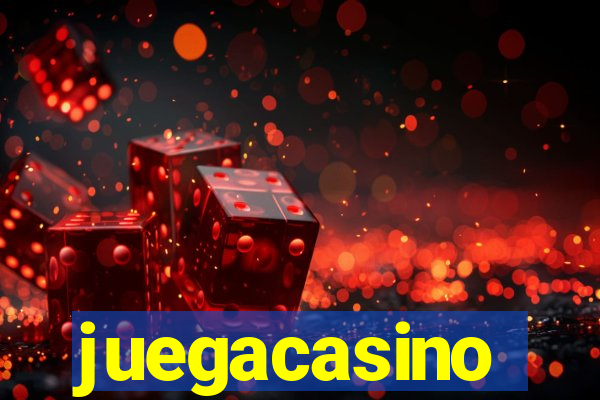 juegacasino