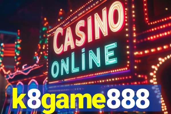 k8game888