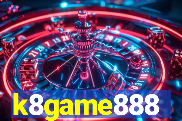 k8game888