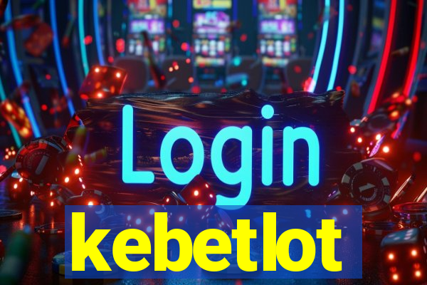 kebetlot