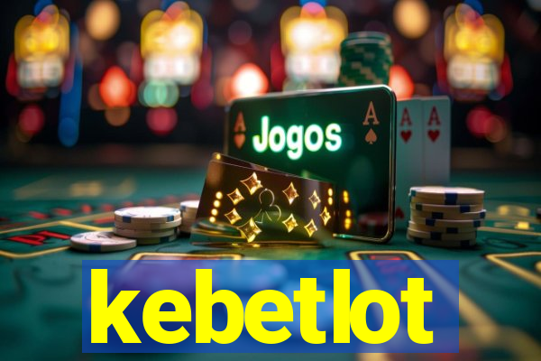 kebetlot