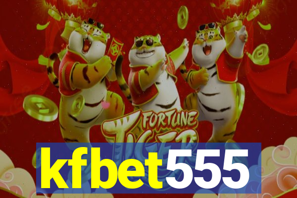 kfbet555