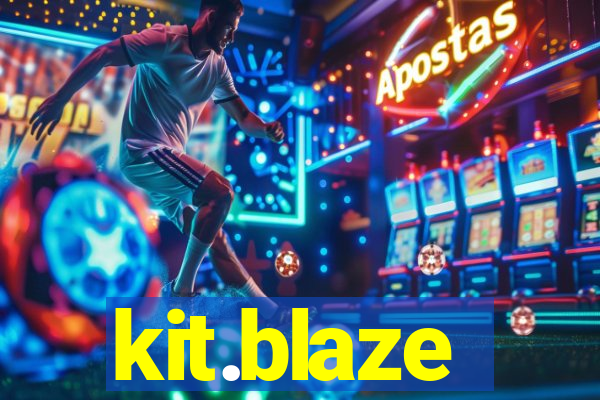 kit.blaze
