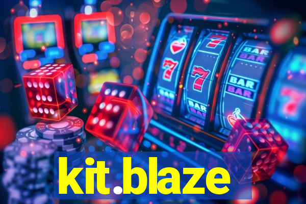 kit.blaze