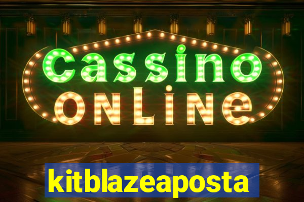 kitblazeaposta