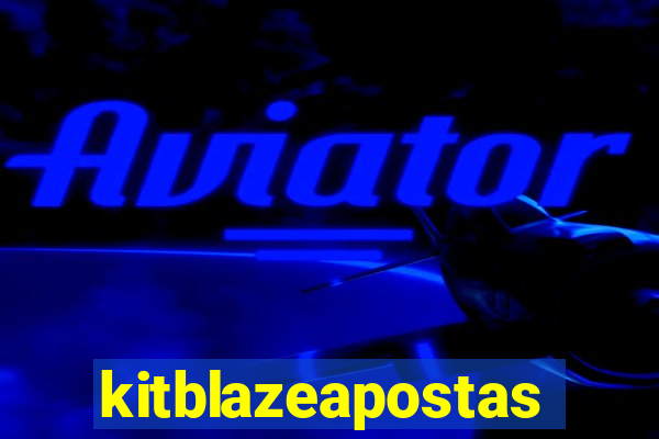 kitblazeapostas