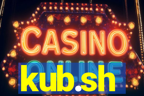 kub.sh