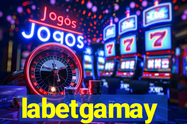labetgamay