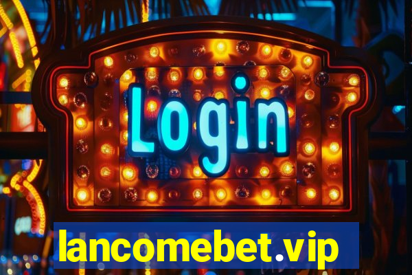 lancomebet.vip