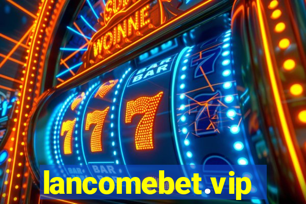 lancomebet.vip