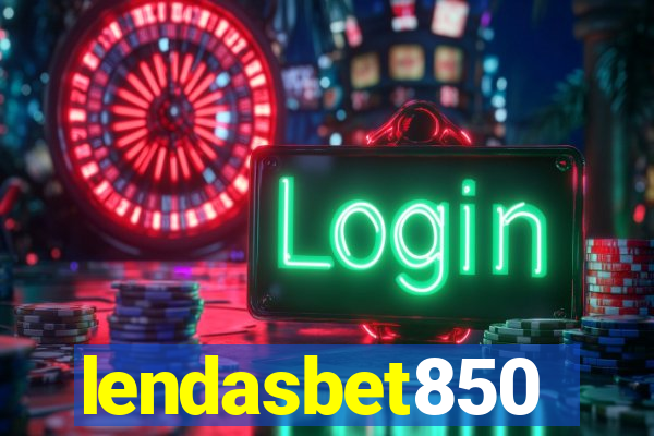 lendasbet850