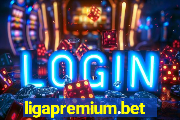 ligapremium.bet