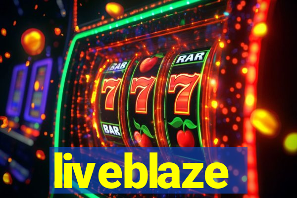 liveblaze