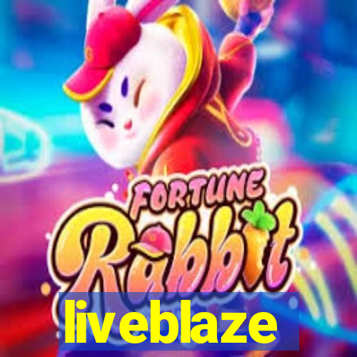 liveblaze
