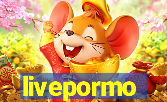 livepormo