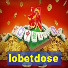 lobetdose