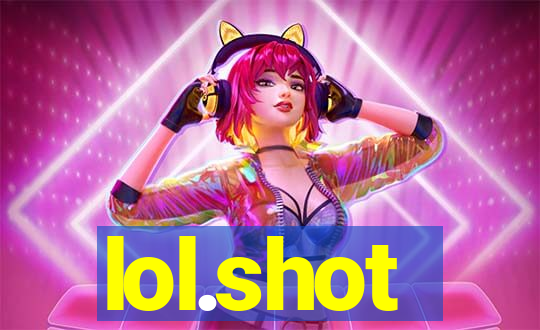 lol.shot