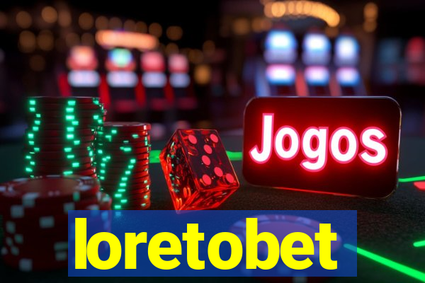loretobet