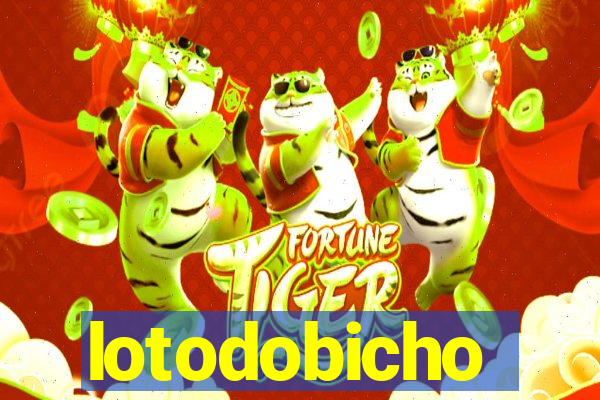 lotodobicho