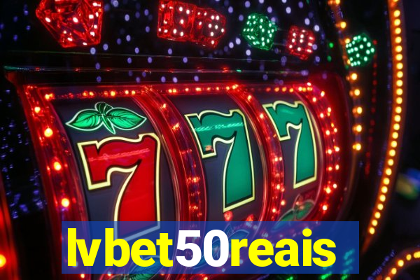 lvbet50reais
