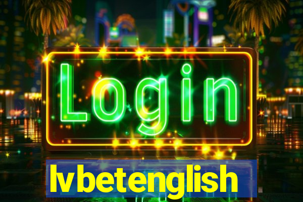 lvbetenglish