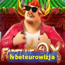 lvbeteurowizja
