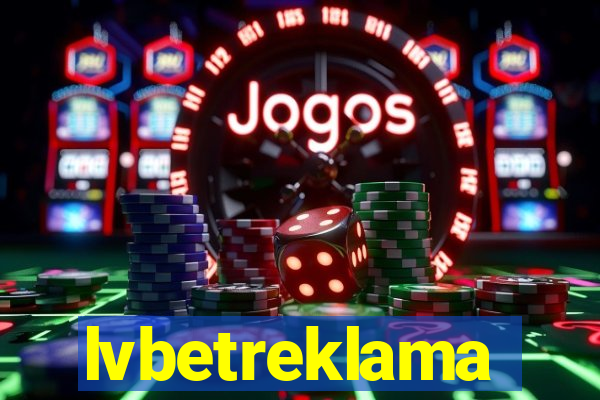 lvbetreklama