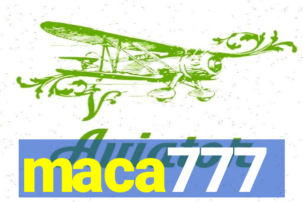 maca777