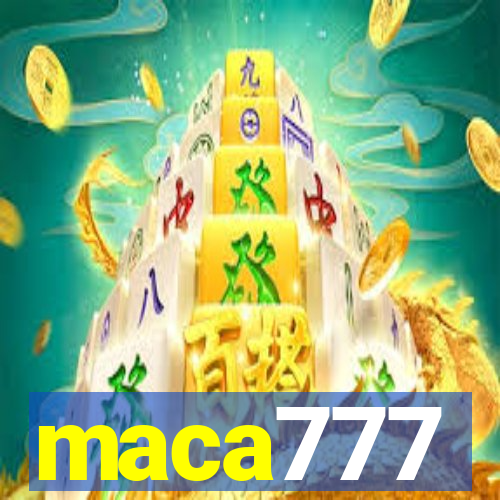 maca777