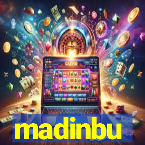madinbu