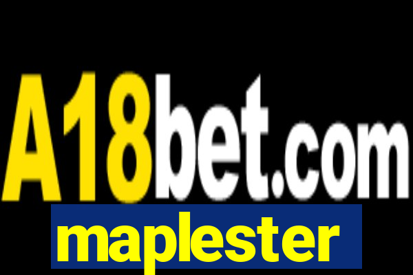 maplester