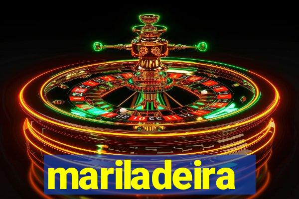 mariladeira
