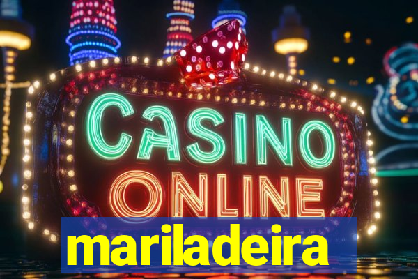 mariladeira