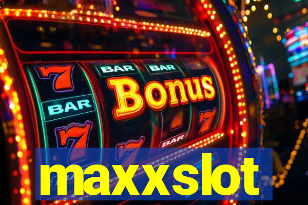 maxxslot