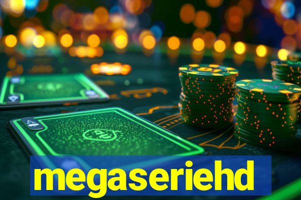 megaseriehd