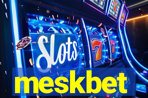 meskbet