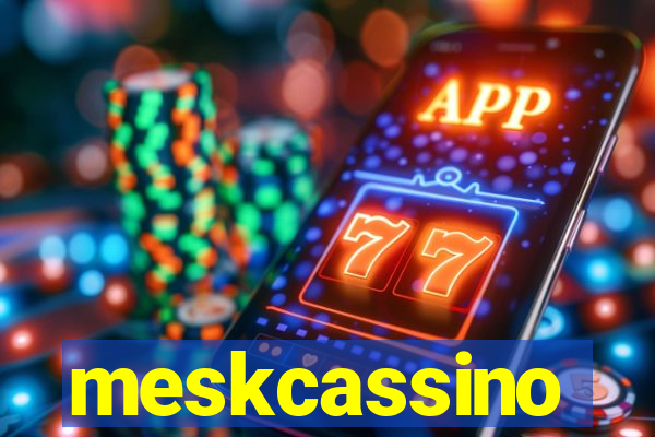 meskcassino