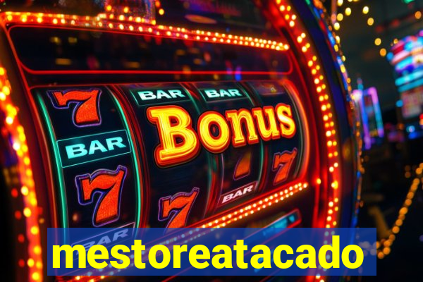 mestoreatacado