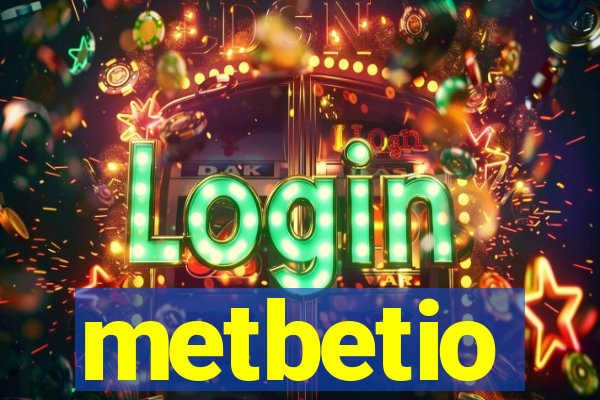 metbetio