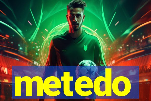 metedo