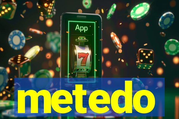 metedo