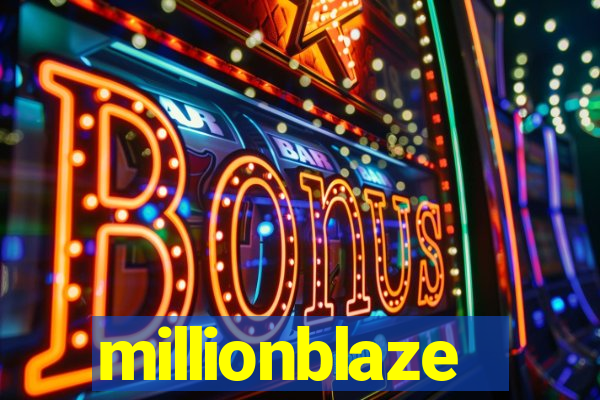 millionblaze