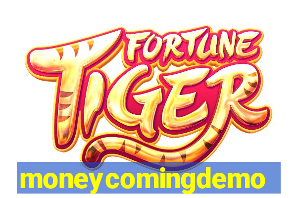 moneycomingdemo