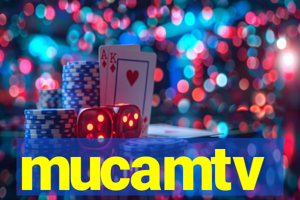 mucamtv