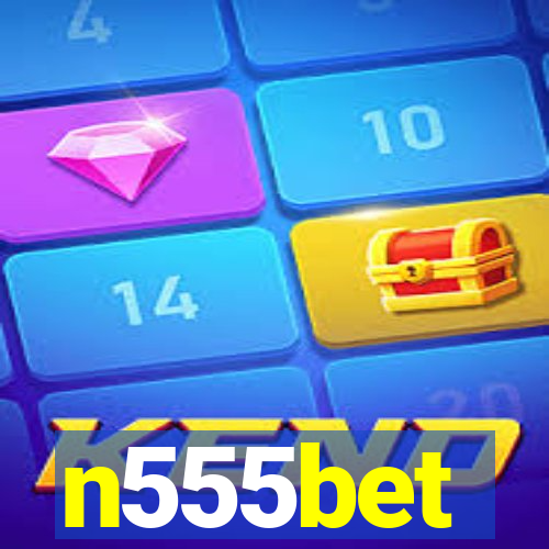 n555bet