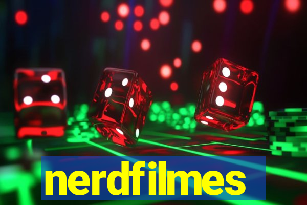 nerdfilmes